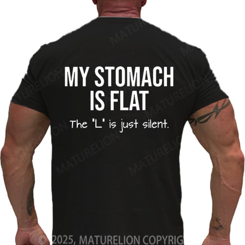 Maturelion Men's T-shirt My Stomach Is Flat The L Is Just Silent Cotton T-shirt