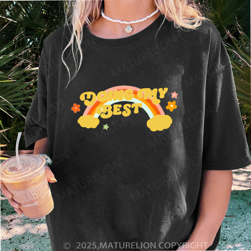 Maturelion Women's T-shirt Doing My Best DTG Washed T-shirt