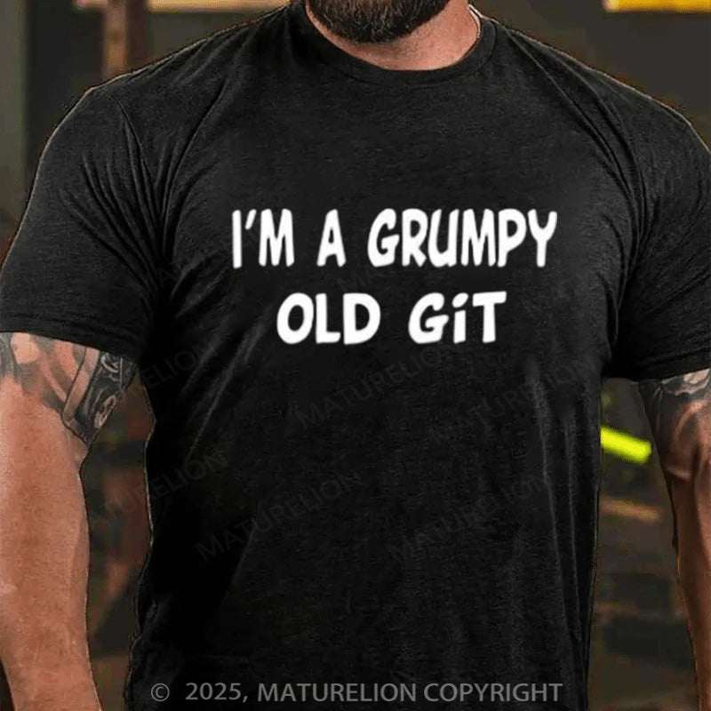 Maturelion Men's T-shirt I'M A GRUMPY OLD GIT Cotton T-shirt