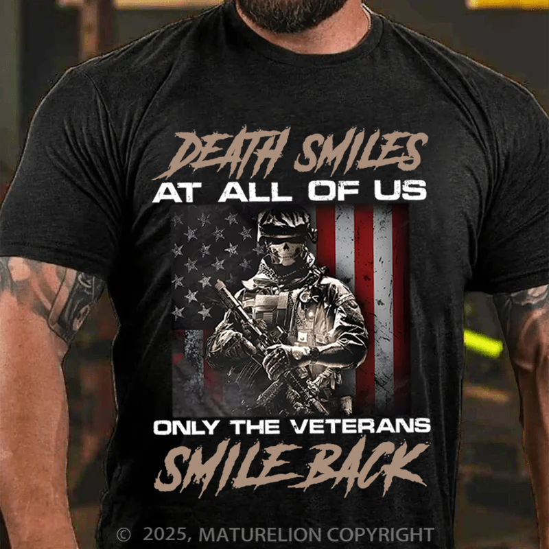 Maturelion Men's T-Shirt Death Smiles At All Of Us Only The Veterans Cotton T-Shirt