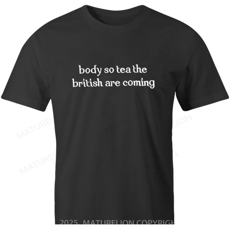 Maturelion British T-shirt Body So Tea The British Are Coming Cotton T-shirt