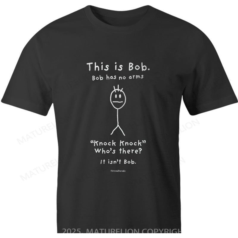 Maturelion British T-shirt This is Bob Cotton T-shirt