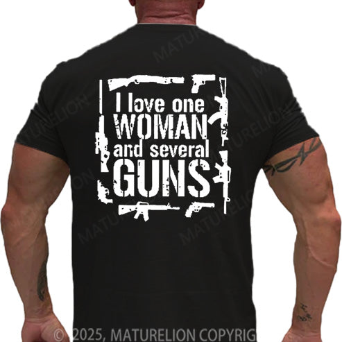 Maturelion Men's T-shirt I Love One Woman And Several Guns Cotton T-shirt