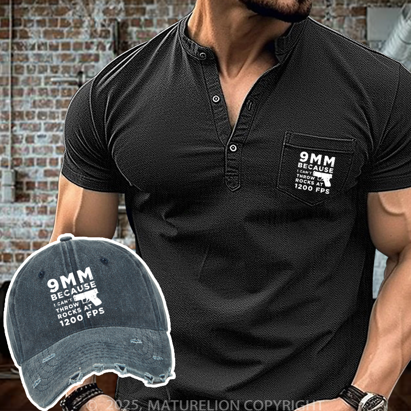 Maturelion 9mm Because I Can't Throw Rocks At 1200 Fps Henley Shirt and Hat Set