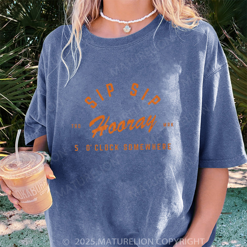 Maturelion Women's T-shirt Sip Sip Hooray  DTG Washed T-shirt