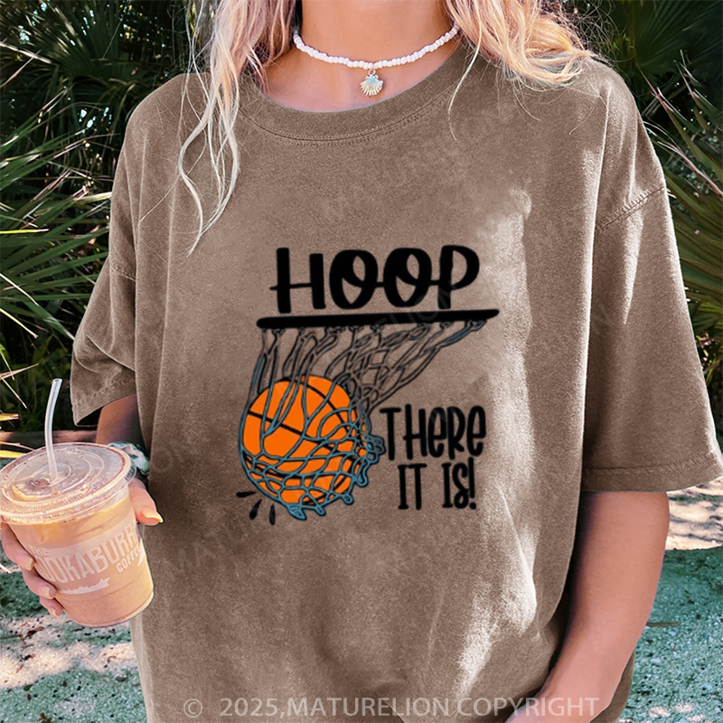 Maturelion Women's T-shirt Hoop There It Is Basketball DTG Washed T-shirt