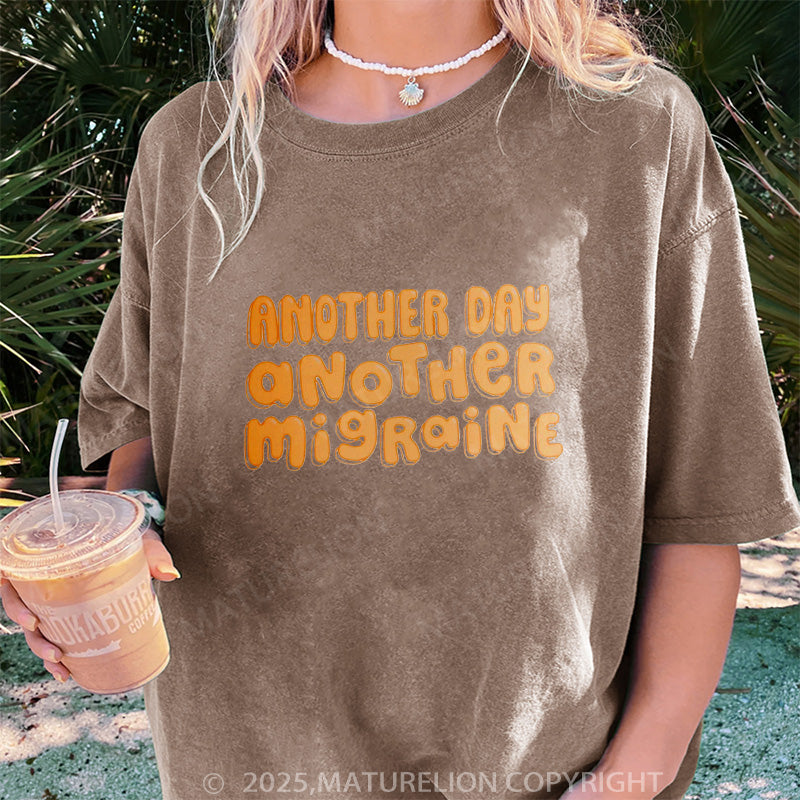 Maturelion Women's T-shirt Another Day, Another Migraine DTG Washed T-shirt