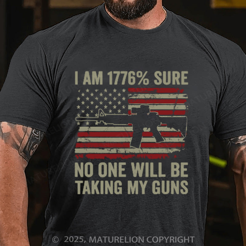 Maturelion Men's T-shirt I'm 1776 Sure No One Is Taking My Guns Ar15 Gun Cotton T-shirt