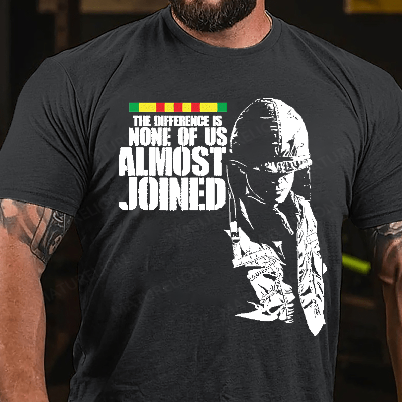 Maturelion Men's T-Shirt The Difference Is None Of Us Almost Joined Cotton T-Shirt