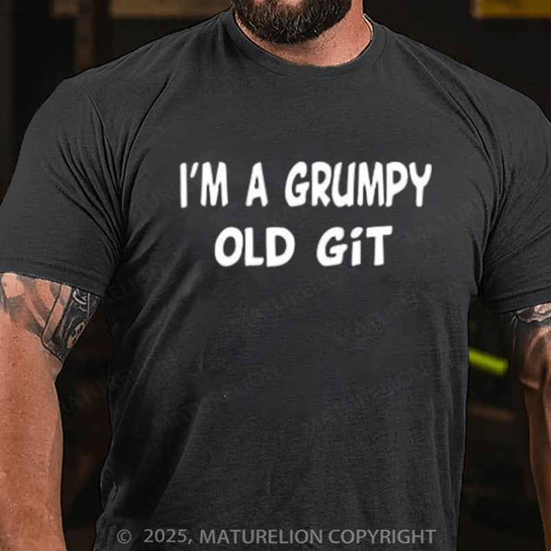 Maturelion Men's T-shirt I'M A GRUMPY OLD GIT Cotton T-shirt
