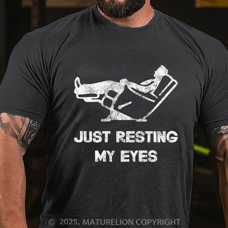 Maturelion Men's T-shirt Just Resting My Eyes Father's Day T-shirt
