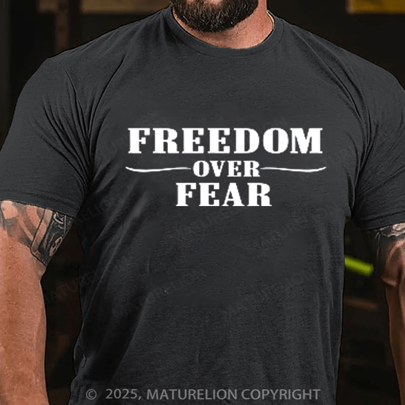 Maturelion Men's T-shirt Freedom Over Fear Cotton T-shirt
