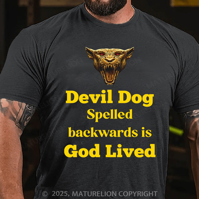 Maturelion Men's T-shirt Devil Dog Spelled backwards is God lived Cotton T-shirt