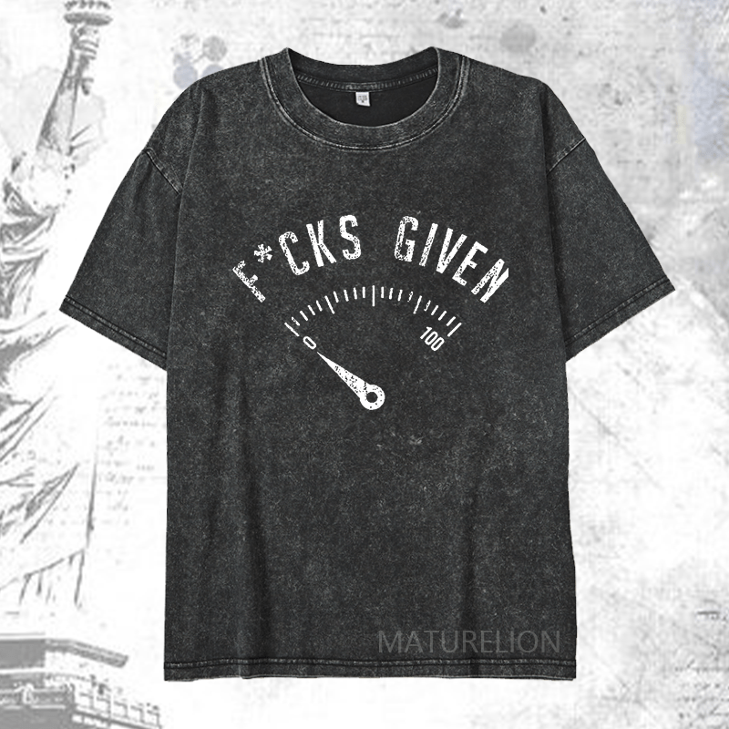Maturelion Fucks Given DTG Printing Washed  Cotton T-shirt
