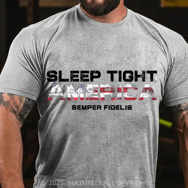 Maturelion Men's T-Shirt Sleep Tight America Cotton T-Shirt