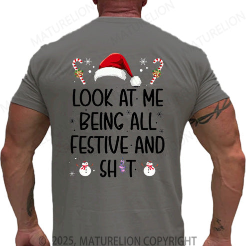 Maturelion Men's T-shirt Look At Me Being All Festive Cotton T-shirt