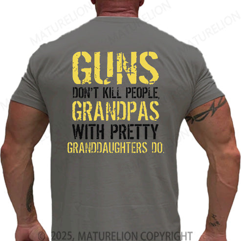 Maturelion Men's T-shirt Guns Don't Kill People Grandpas Do Cotton T-shirt