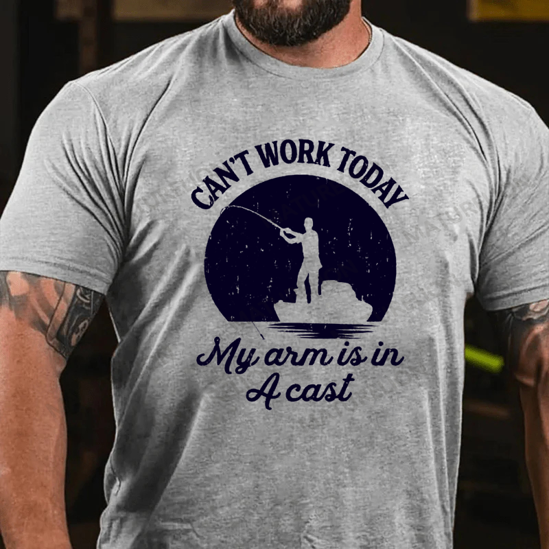 Maturelion Men's T-shirt Can't Work Today My Arm Is In A Cast Father's Day T-shirt