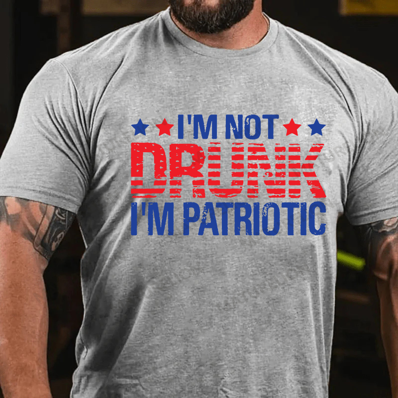 Maturelion Men's T-shirt I'am not Drunk, I'am Patriotic Father's Day T-shirt