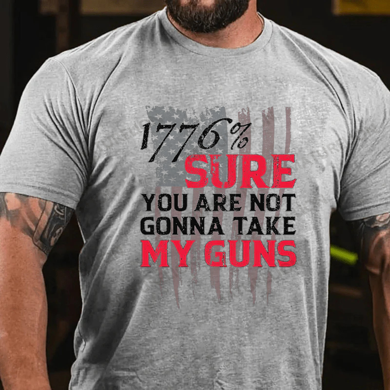 Maturelion Men's T-Shirt Sure You Are Not Gonna Take My Guns Cotton T-shirt