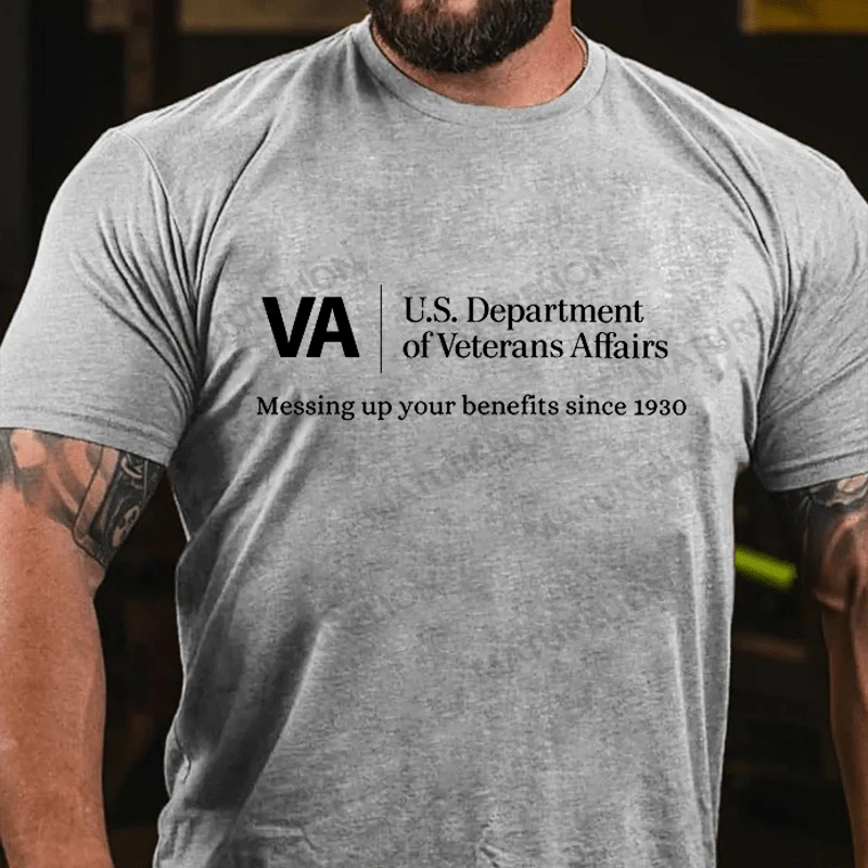 Maturelion Men's T-shirt VA Veterans Affairs Messing Up Your Benefits Cotton T-shirt