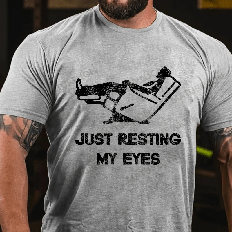 Maturelion Men's T-shirt Just Resting My Eyes Father's Day T-shirt
