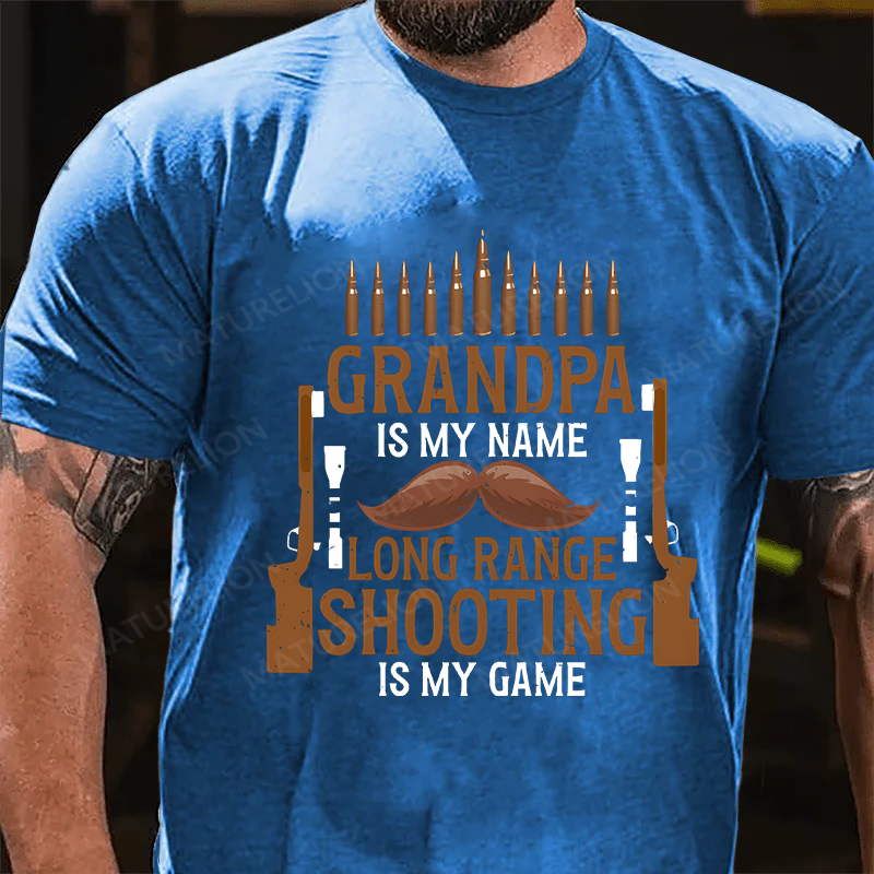 Maturelion Men's T-Shirt Grandpa Is My Name Long Range Shooting Is My Game Cotton T-Shirt