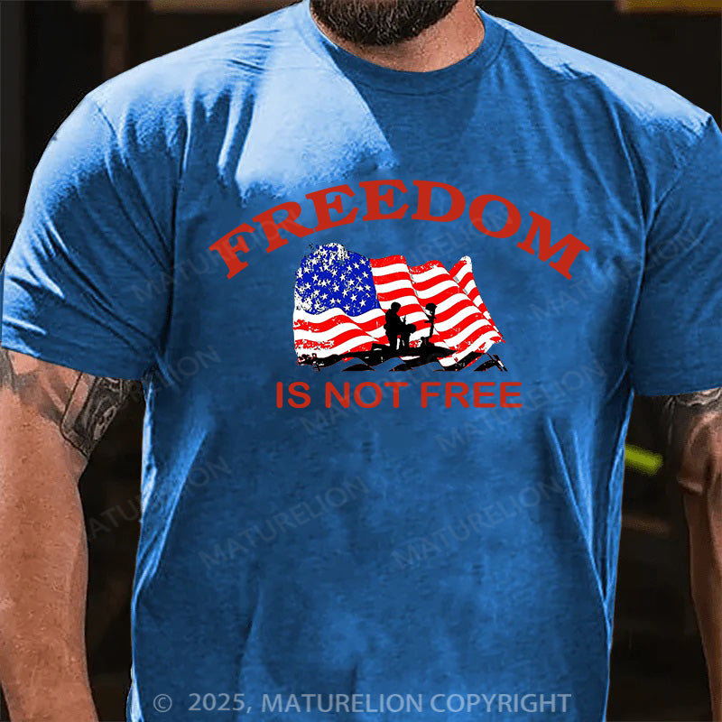 Maturelion Men's T-shirt Freedom Is Not Free Cotton T-shirt