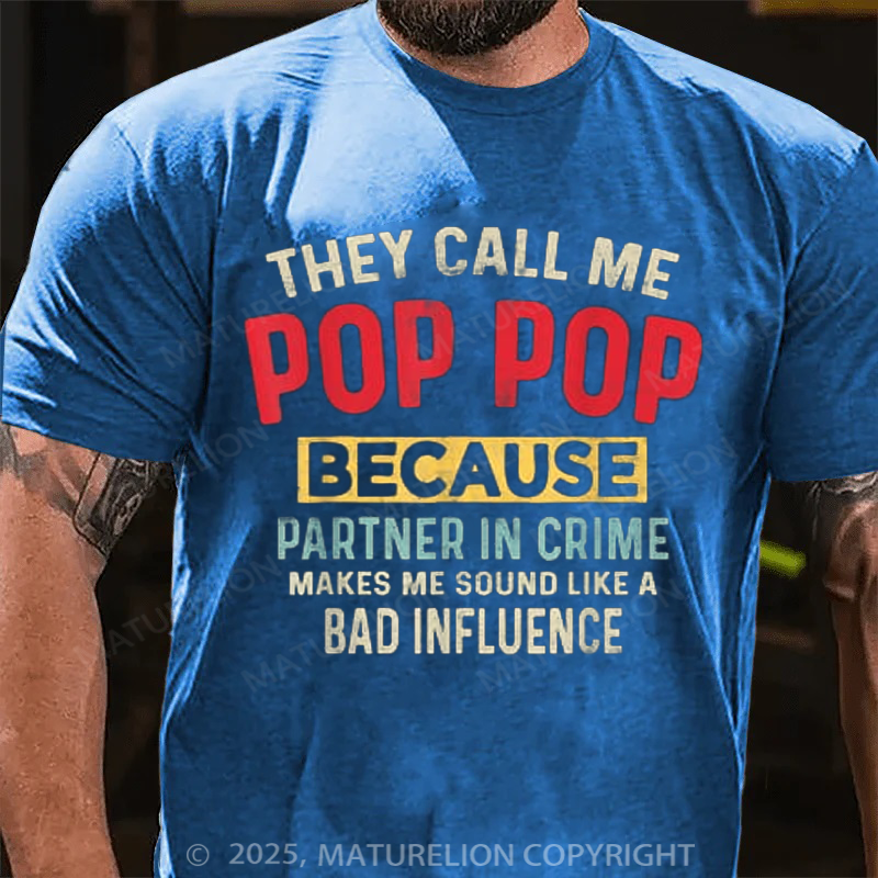 Maturelion Men's T-shirt They Call Me Pop-Pop Because Partner In Crime 4th Of July T-shirt