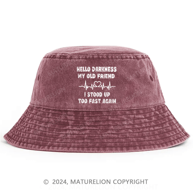 Matuerlion Men's Bucket Hat Hello Darkness My Old Friend I stood Up Too Fast Again Bucket Hat