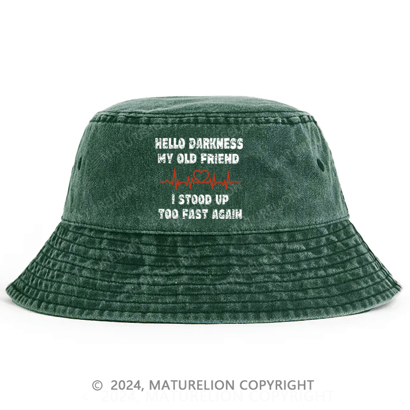 Matuerlion Men's Bucket Hat Hello Darkness My Old Friend I stood Up Too Fast Again Bucket Hat