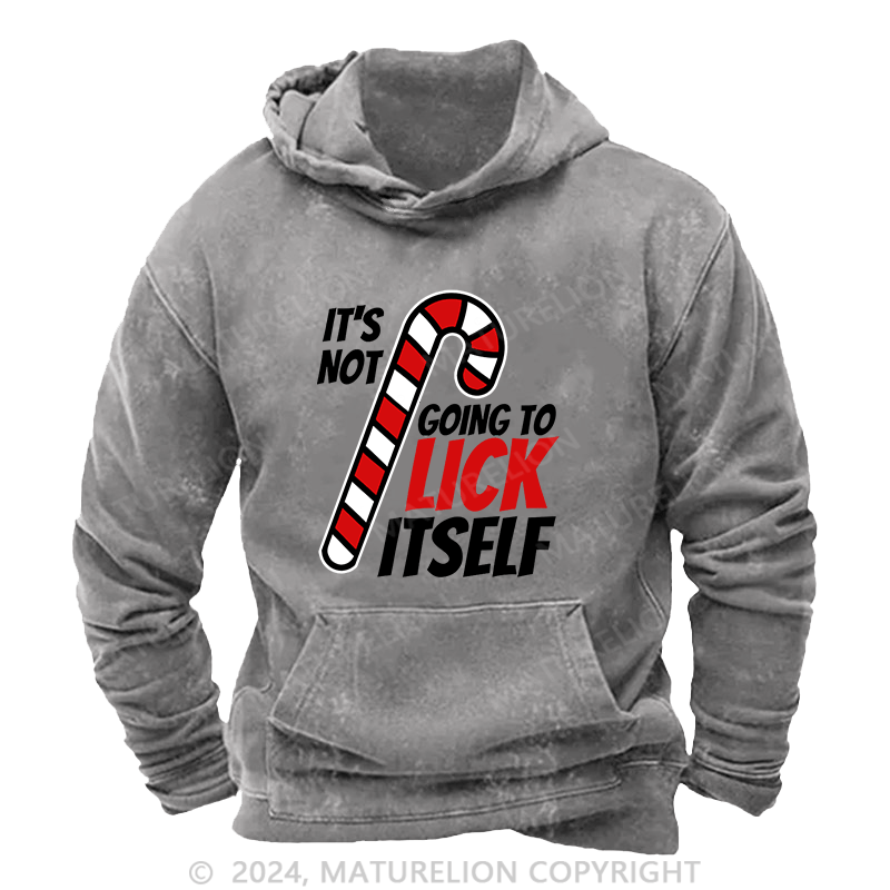 Maturelion Men's Hoodie Its Not Going To Lick Itself Christmas Candy Cane DTG Printing Washed Hoodie