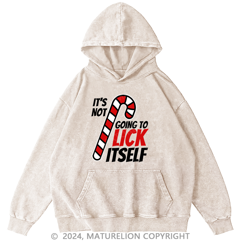 Maturelion Men's Hoodie Its Not Going To Lick Itself Christmas Candy Cane DTG Printing Washed Hoodie