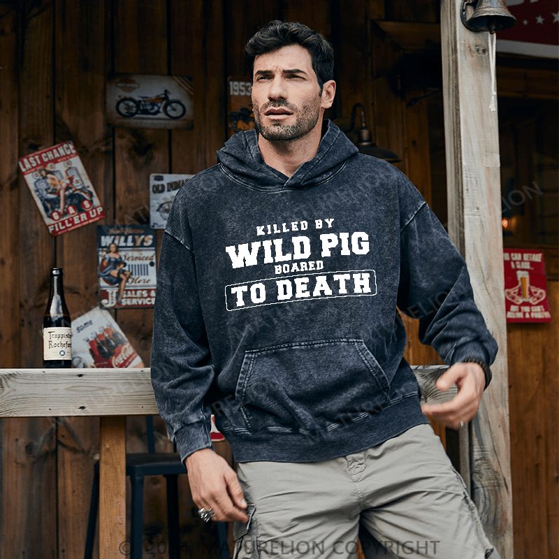 Maturelion Men's Hoodie Killed By Wild Pig DTG Printing Washed Hoodie