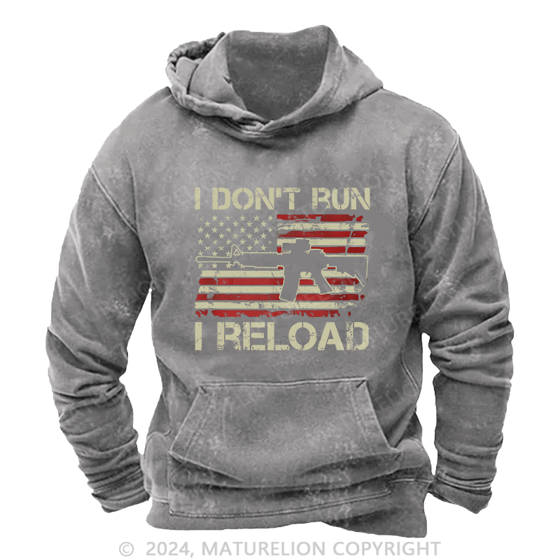 Maturelion Men's Hoodie I Don'T Run I Reload AR15 Vintage Usa Flag Gun DTG Printing Washed Hoodie