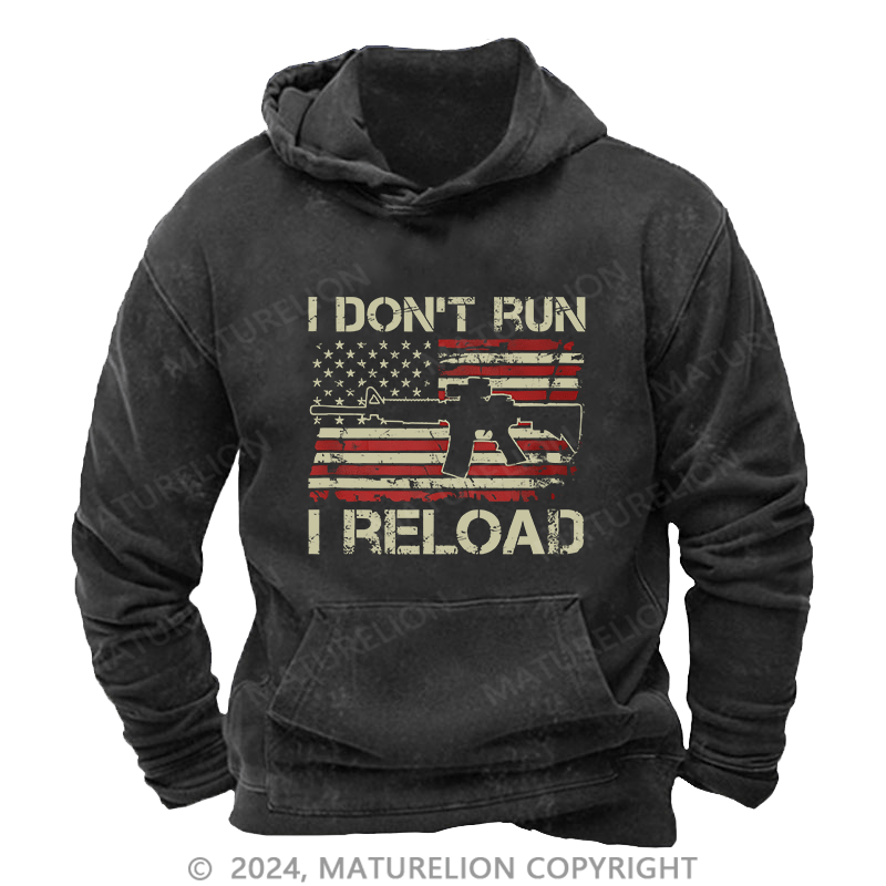 Maturelion Men's Hoodie I Don'T Run I Reload AR15 Vintage Usa Flag Gun DTG Printing Washed Hoodie