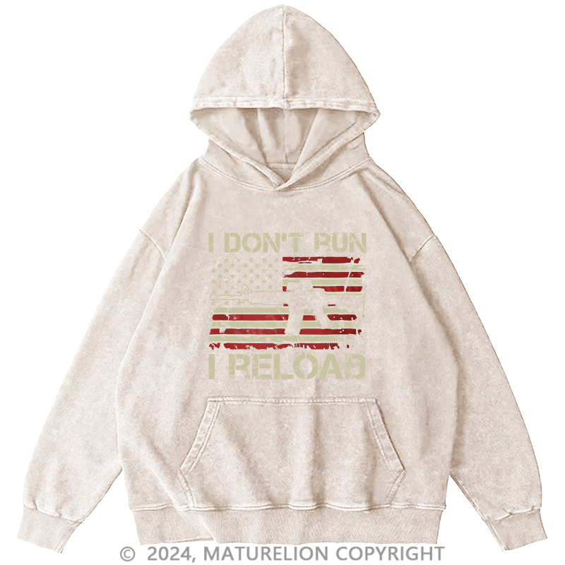 Maturelion Men's Hoodie I Don'T Run I Reload AR15 Vintage Usa Flag Gun DTG Printing Washed Hoodie