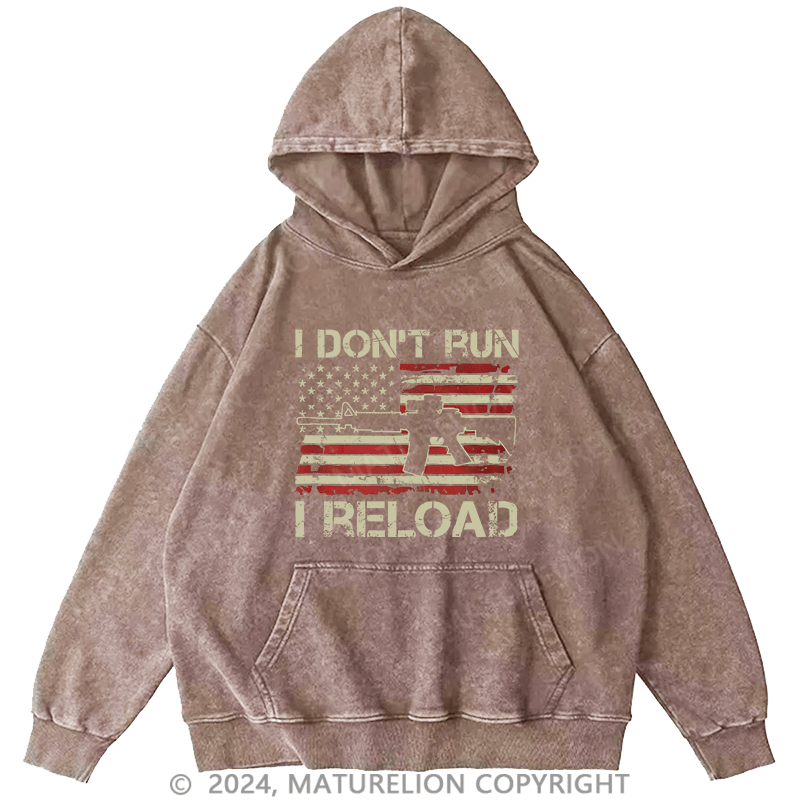 Maturelion Men's Hoodie I Don'T Run I Reload AR15 Vintage Usa Flag Gun DTG Printing Washed Hoodie