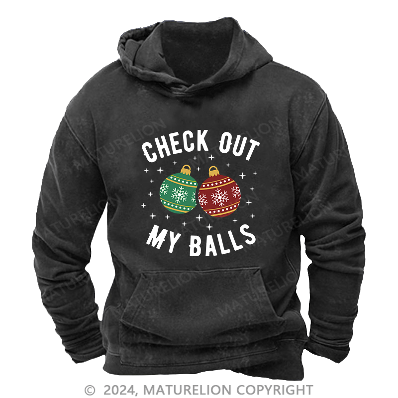 Maturelion Men's Hoodie Check Out My Balls Funny Dirty Christmas Joke DTG Printing Washed Hoodie