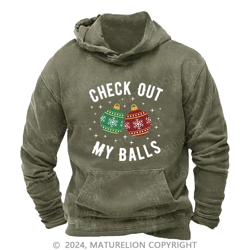 Maturelion Men's Hoodie Check Out My Balls Funny Dirty Christmas Joke DTG Printing Washed Hoodie