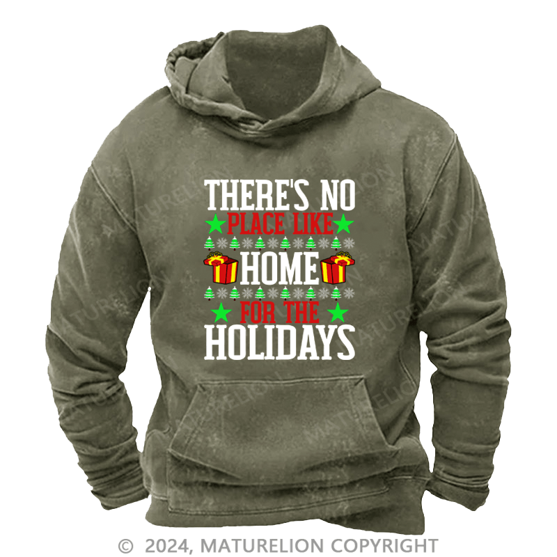 Maturelion Men's Hoodie There's No Place Like Home For The Holidays DTG Printing Washed Hoodie