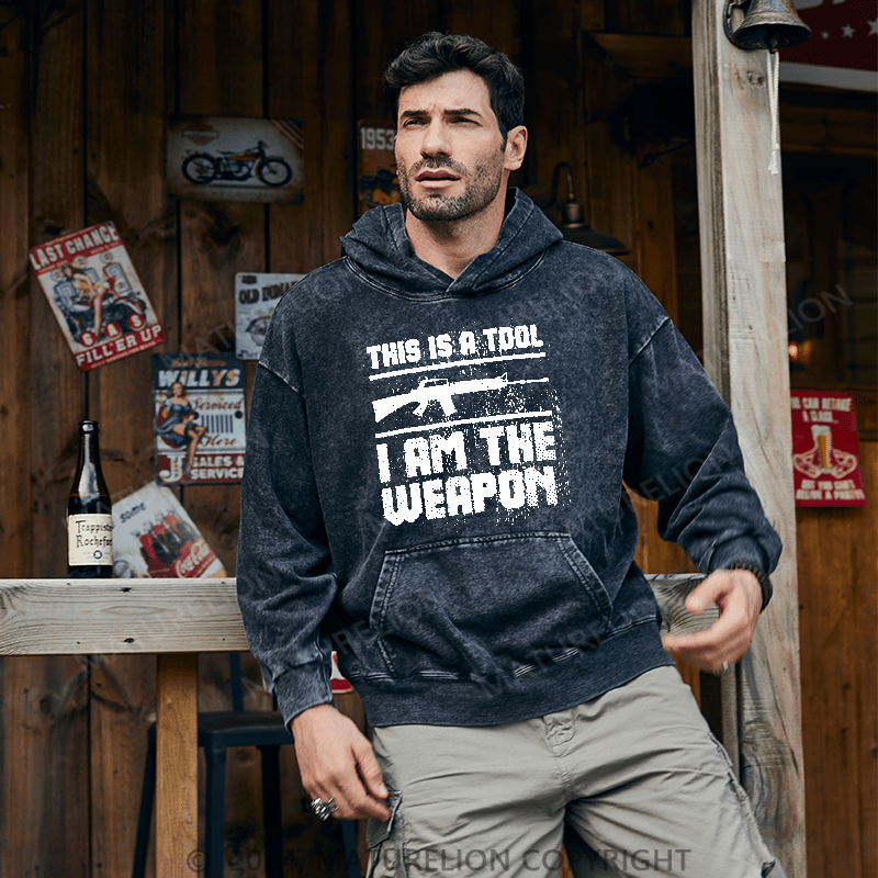 Maturelion Men's Hoodie This Is A Tool I Am The Weapon DTG Printing Washed Hoodie