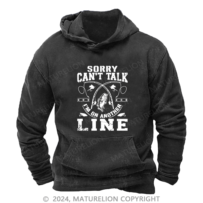 Maturelion Men's Hoodie Sorry Can't Talk Line DTG Printing Washed Hoodie