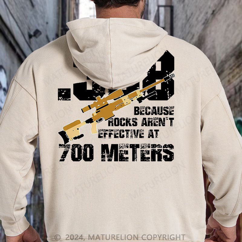 Maturelion .308 Because Rocks Aren't Effective At 700 Meters DTG Printing Washed Custom Hoodie