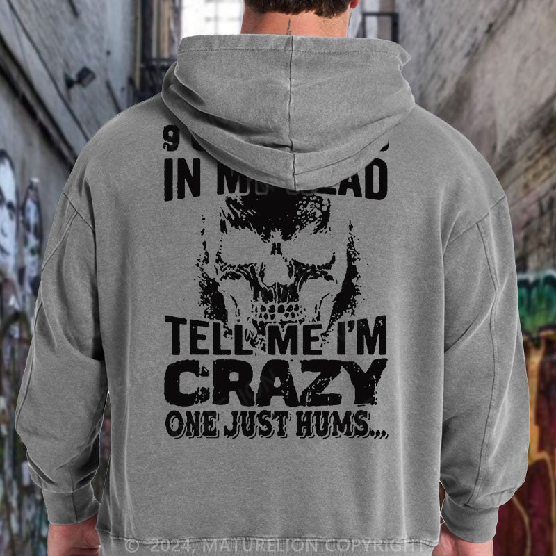 Maturelion 9 Of 10 Voices In My Head Tell Me Im Crazy One Just Hums DTG Printing Washed Custom Hoodie