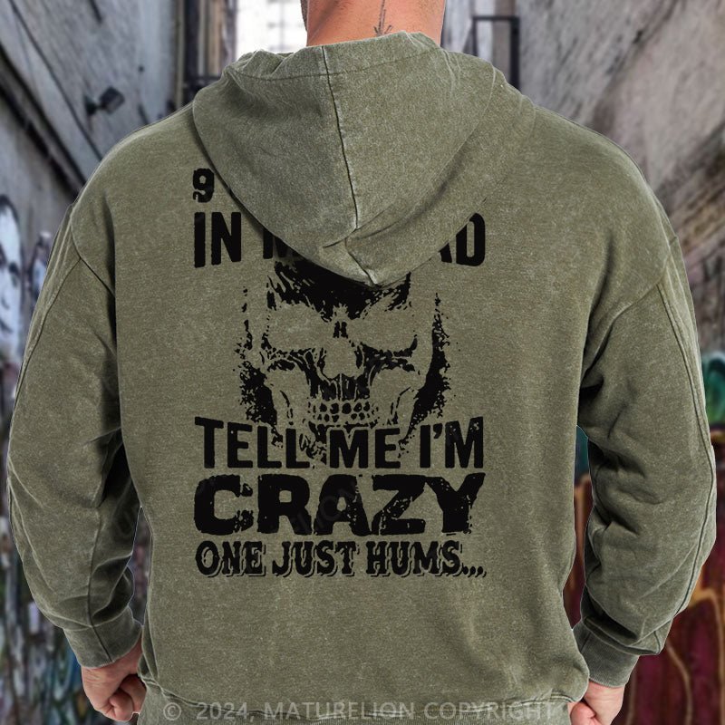 Maturelion 9 Of 10 Voices In My Head Tell Me Im Crazy One Just Hums DTG Printing Washed Custom Hoodie