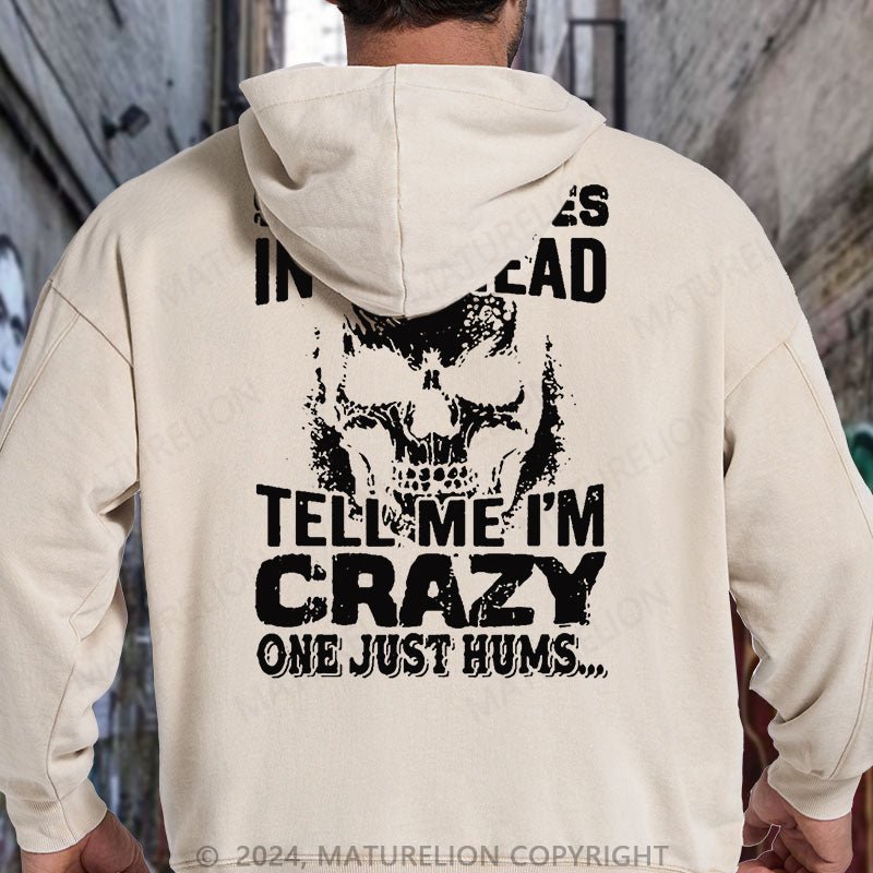 Maturelion 9 Of 10 Voices In My Head Tell Me Im Crazy One Just Hums DTG Printing Washed Custom Hoodie
