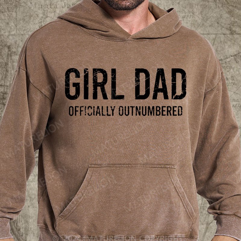 Maturelion Girl Dad Officially Outnumbered Funny Gift DTG Printing Washed Hoodie