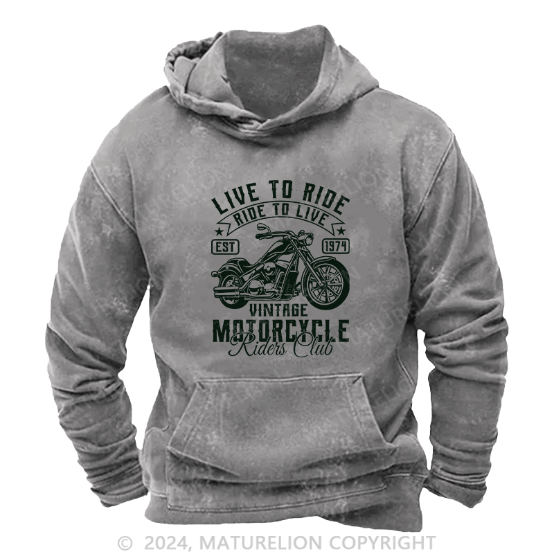 Maturelion Men's Hoodie Live To Ride DTG Printing Washed Hoodie