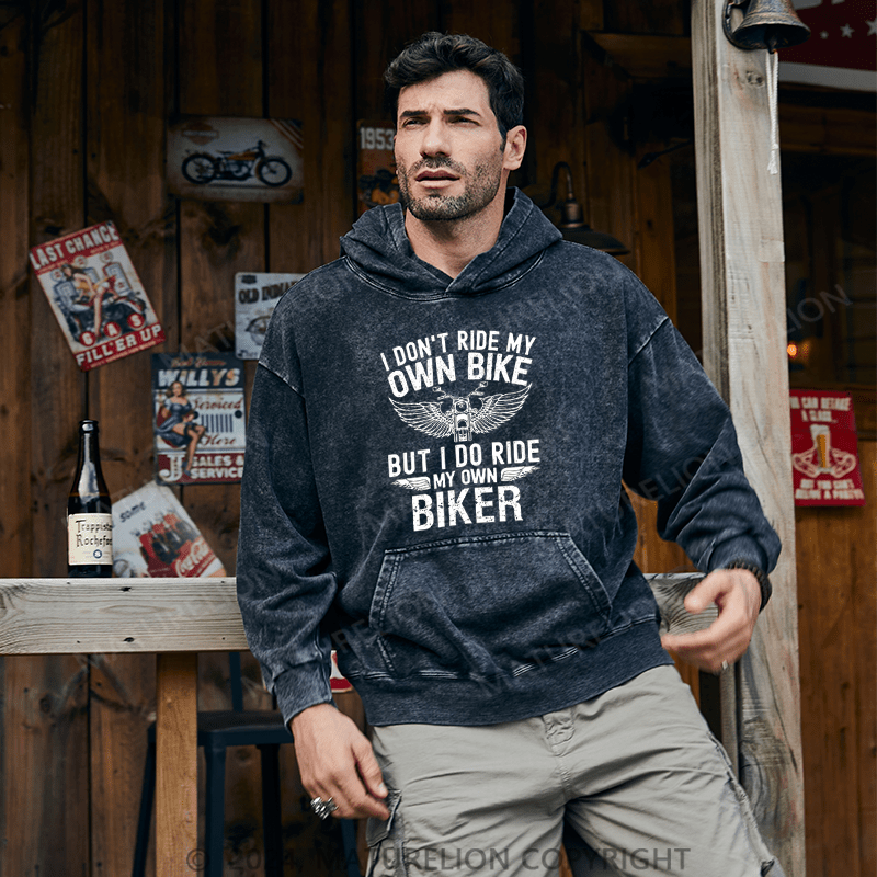 Maturelion Men's Hoodie I Don'T Ride My Own Bike DTG Printing Washed Hoodie